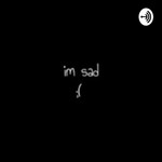 Podcast Pensamientos de nostalgia y tristesa