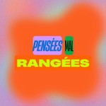 Logo of the podcast Pensées mal rangées Podcast Pensées mal rangées