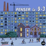 Podcast Penser le 9-3