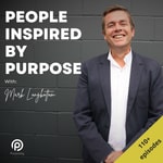 People Inspired By Purpose - Purposely Podcast 