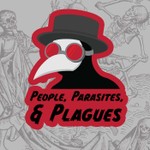 People, Parasites, and Plagues Podcast People, Parasites, and Plagues