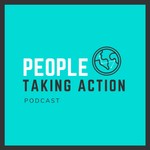 People Taking Action Podcast People Taking Action