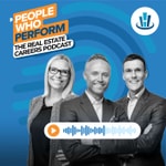 People Who Perform - The Real Estate Careers Podcast Podcast People Who Perform - The Real Estate Careers Podcast