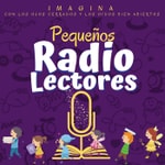 Logo of the podcast Pequeños Radio Lectores Podcast Pequeños Radio Lectores