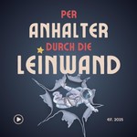 Logo of the podcast Per Anhalter durch die Leinwand Podcast Per Anhalter durch die Leinwand