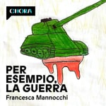 Logo of the podcast Per esempio, la guerra Podcast Per esempio, la guerra