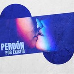 Podcast Perdón por existir 