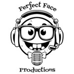 Logo of the podcast Perfect Face Productions Podcast Perfect Face Productions