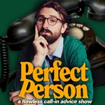 Perfect Person Podcast Perfect Person