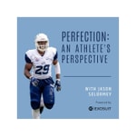 Logo of the podcast Perfection: An Athlete's Perspective Podcast Perfection: An Athlete's Perspective