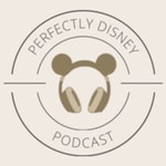 Logo of the podcast Perfectly Disney Podcast: Disney Parks | Disney Cruise Line Podcast Perfectly Disney Podcast: Disney Parks | Disney Cruise Line