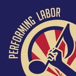 Performing Labor Podcast Performing Labor