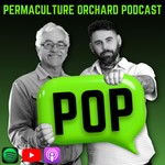 Permaculture Orchard Podcast Podcast Permaculture Orchard Podcast