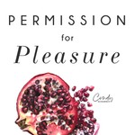 Permission for Pleasure Podcast Permission for Pleasure