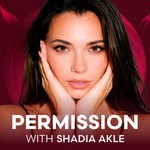Permission With Shadia Akle Podcast Permission With Shadia Akle