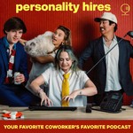 Logo of the podcast Personality Hires Podcast Personality Hires