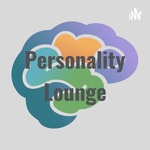 Logo of the podcast Personality Lounge Podcast Personality Lounge
