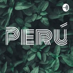 Logo of the podcast Perú Podcast Perú