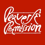 Logo of the podcast Perverse Permission Podcast Perverse Permission