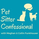 Pet Sitter Confessional Podcast Pet Sitter Confessional