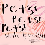 Podcast Pets With Evelyn and more