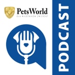 Pets World Podcast Podcast Pets World Podcast
