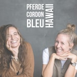 Logo of the podcast Pferde Cordon Bleu Hawaii Podcast Pferde Cordon Bleu Hawaii