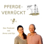 Logo of the podcast Pferde verrückt Podcast Pferde verrückt