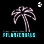 Logo of the podcast Pflanzenhaus Podcast Pflanzenhaus