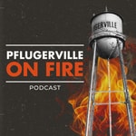 Podcast Pflugerville on Fire