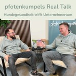 Logo of the podcast Pfotenkumpels Real Talk – Hundegesundheit trifft Unternehmertum Podcast Pfotenkumpels Real Talk – Hundegesundheit trifft Unternehmertum
