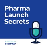 Logo of the podcast Pharma Launch Secrets Podcast Pharma Launch Secrets
