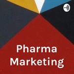 Logo of the podcast Pharma Marketing Podcast Pharma Marketing
