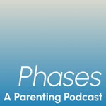 Phases - A Parenting podcast with Dr Courtney Podcast Phases - A Parenting podcast with Dr Courtney