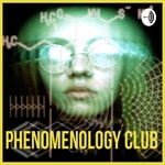 Logo of the podcast Phenomenology Club Podcast Phenomenology Club