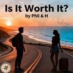 Logo of the podcast Phil and H Travel - Is It Worth It? Top Travel Destinations Explored! Podcast Phil and H Travel - Is It Worth It? Top Travel Destinations Explored!