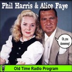 Podcast Phil Harris - Alice Faye Show (OTRR)
