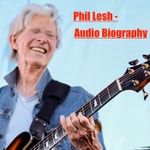 Logo of the podcast Phil Lesh - Audio Biography Podcast Phil Lesh - Audio Biography