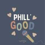 Logo of the podcast Phill'good Podcast Phill'good