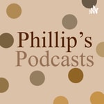 Logo of the podcast Phillip’s podcast Podcast Phillip’s podcast