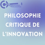 Logo of the podcast Philosophie critique de l'innovation Podcast Philosophie critique de l'innovation