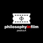 Philosophy In Film Podcast Philosophy In Film