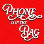 Logo of the podcast Phone Is In The Bag Logo of the podcast Phone Is In The Bag