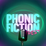 Logo of the podcast Phonic Fiction Fest Podcast Phonic Fiction Fest