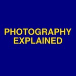 Photography Explained Podcast Podcast Photography Explained Podcast