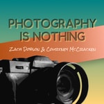 Logo of the podcast Photography is Nothing