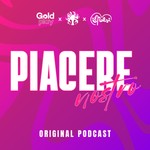 Logo of the podcast Piacere Nostro Podcast Piacere Nostro