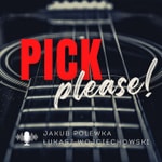 Pick Please! Pick Please!