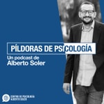 Logo of the podcast Píldoras de psicología, Alberto Soler Podcast Píldoras de psicología, Alberto Soler