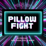 Logo of the podcast PILLOW FIGHT Podcast PILLOW FIGHT